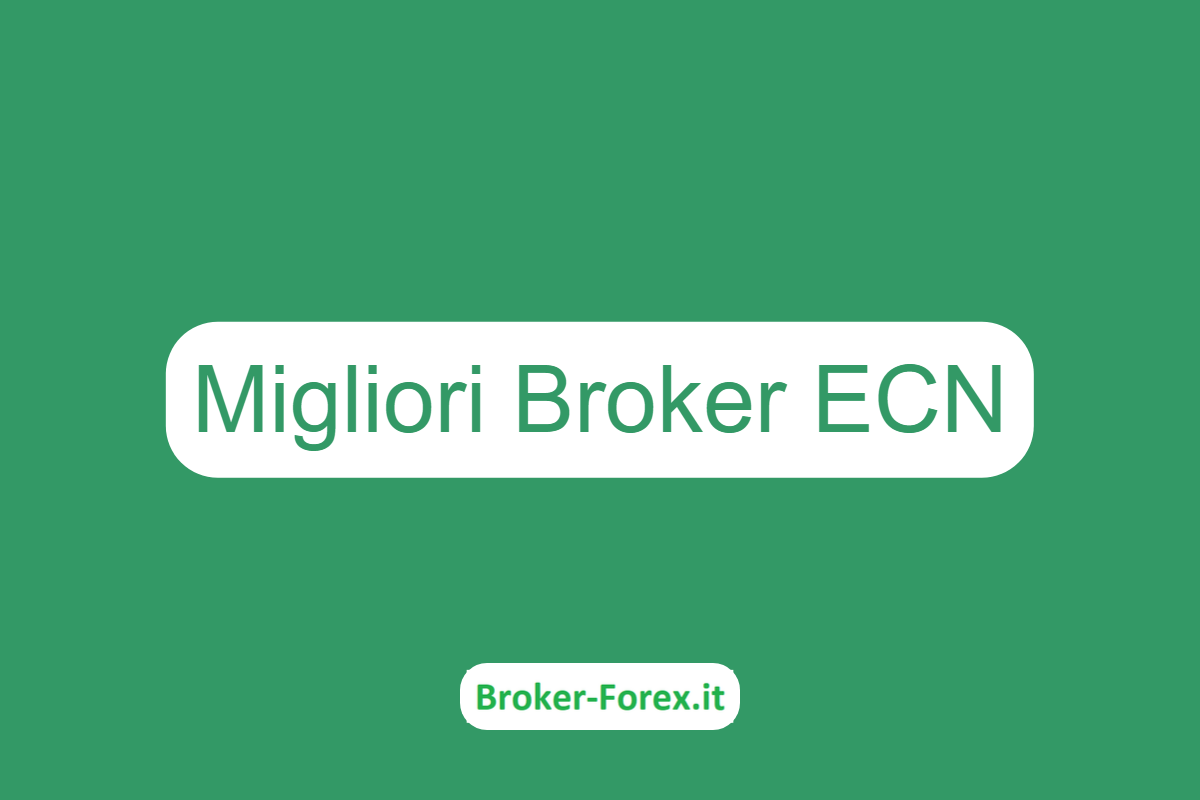 Migliori Broker ECN