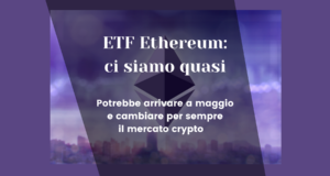 Ethereum, ETF sempre più vicino