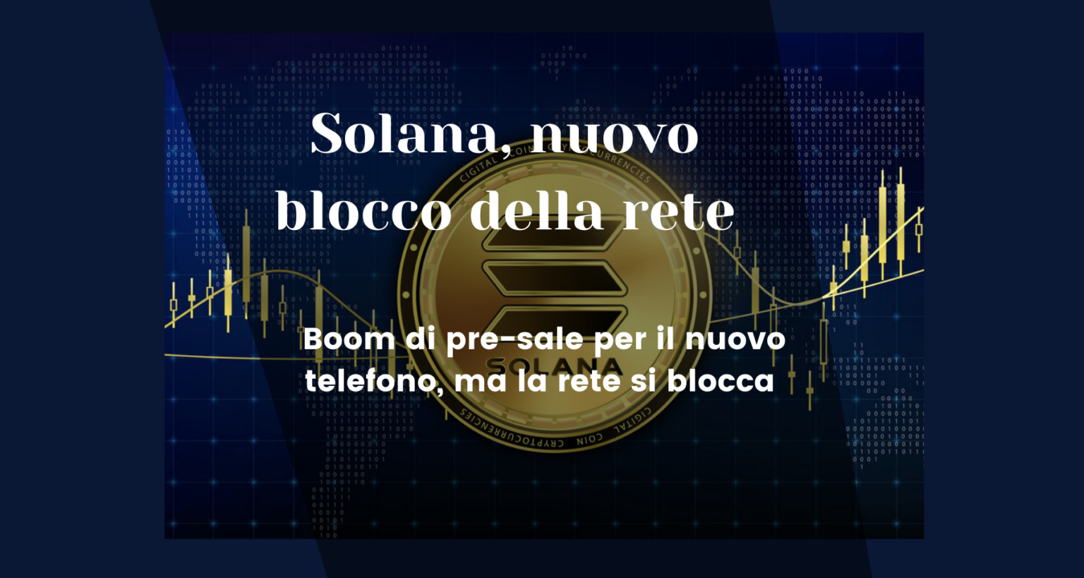 Solana, nuovo blocco della rete