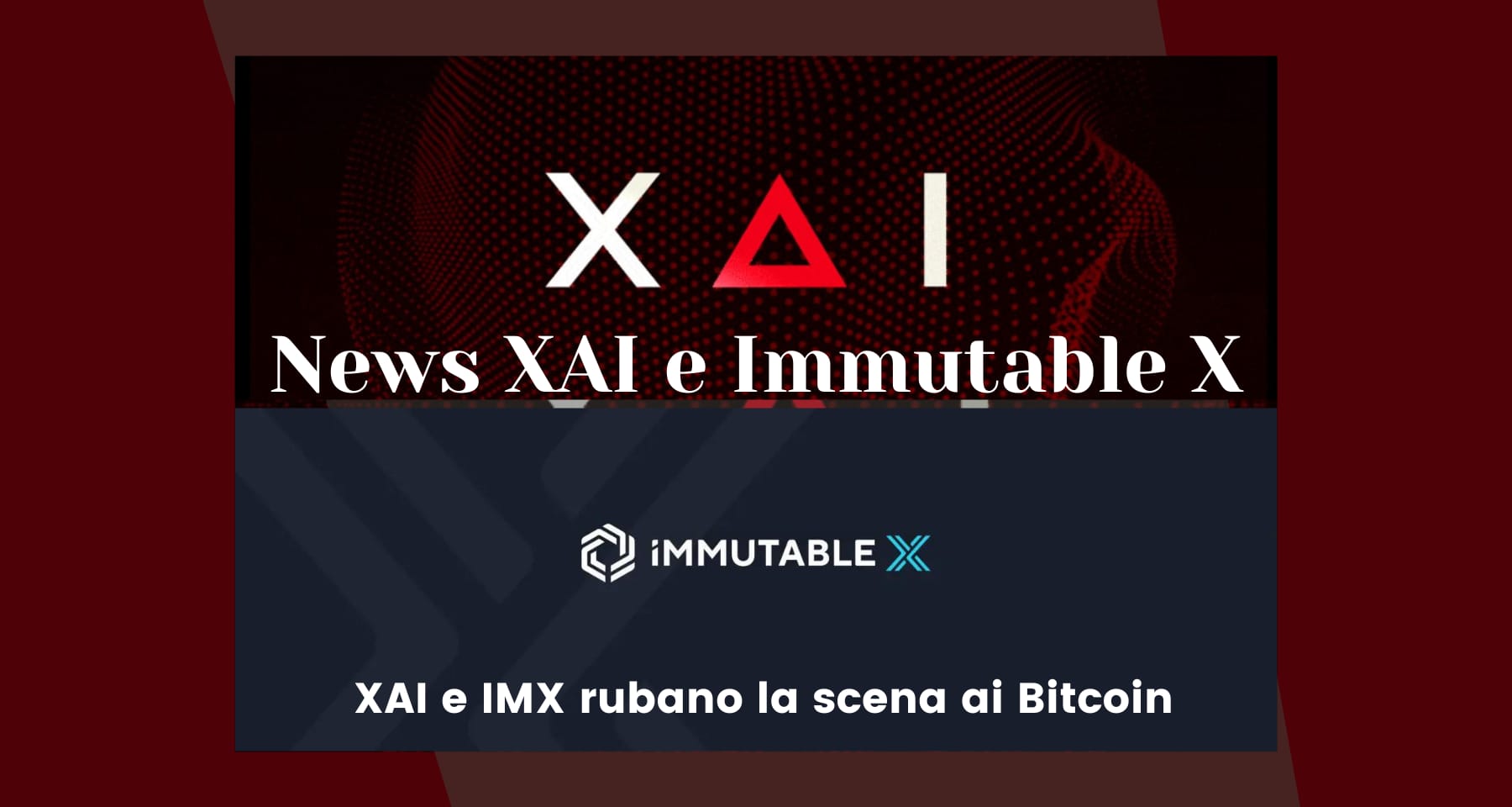 Xai (XAI) e Immutable X (IMX)